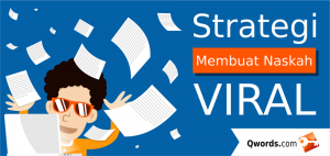 Strategi Membuat Naskah Viral