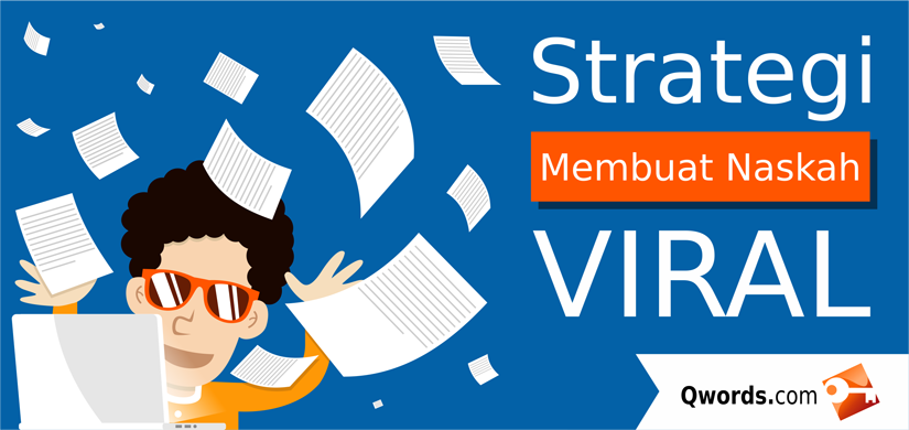 strategi membuat naskah viral