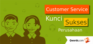 Customer Service, Kunci Sukses Perusahaan