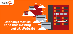 Tips Memilih Kapasitas Hosting untuk Website, Lengkap!
