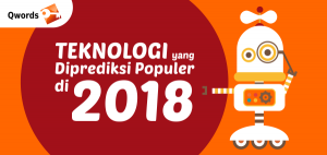 Teknologi yang Diprediksi Populer di 2018
