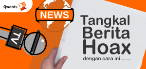 Tangkal Berita Hoax dengan Cara Ini