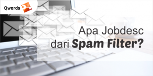 Spam Filter: Fungsi, Klasifikasi, dan Aktivasi