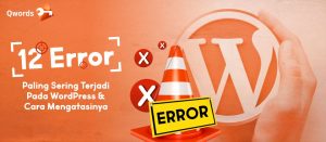 12 Error Paling Sering pada WordPress & Cara Mengatasinya