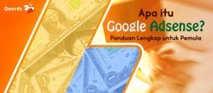 Apa Itu Google AdSense? Panduannya Untuk Pemula