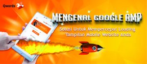 Google AMP, Solusi Percepat Tampilan Mobile Website