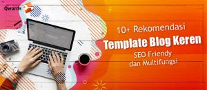10+ Template Blog Keren SEO Friendy Mudah Ranking Google