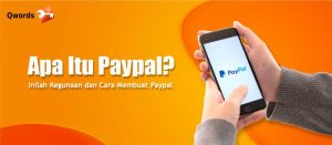 Apa Itu PayPal? Inilah Kegunaan dan Cara Membuat PayPal