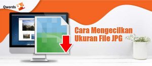 Cara Mengecilkan Ukuran File JPG