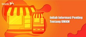 Inilah Informasi Penting Tentang UMKM