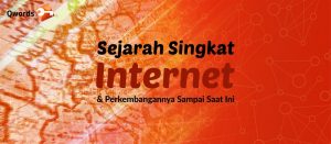 Sejarah Singkat Internet & Perkembanganya Sampai Saat Ini