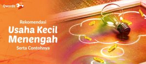 Rekomendasi Usaha Kecil Menengah Serta Contohnya