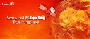 Mengenal Palapa Ring Dan Fungsinya