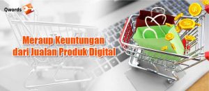 Meraup Keuntungan dari Jualan Produk Digital