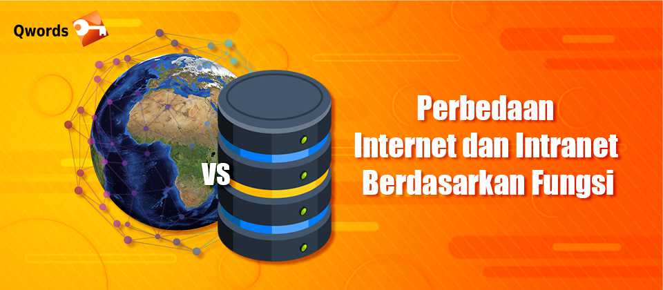 Perbedaan Internet dan Intranet Berdasarkan Fungsi