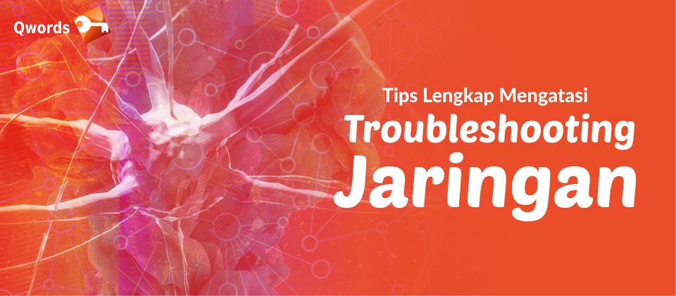 Troubleshooting Jaringan