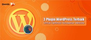 3 Plugin Cache WordPress Terbaik Untuk Optimasi Kecepatan