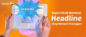 Apa Itu Headline, Cara Membuat dan Contohnya
