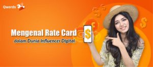 Mengenal Rate Card dalam Dunia Influencer Digital