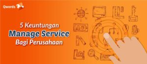 5 Keuntungan Managed Service untuk Perusahaan