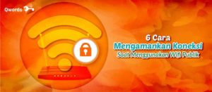 Cara Mengamankan Koneksi Saat Menggunakan Wifi Publik