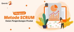 Mengenal Metode SCRUM Dalam Pengembangan Produk