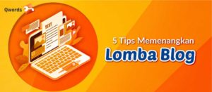 5 Tips Memenangkan Lomba Blog