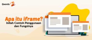 Apa itu iframe? Inilah Contoh Penggunaan & Fungsinya