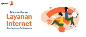 Macam-Macam Layanan Internet Populer. Sudah Pernah Coba?