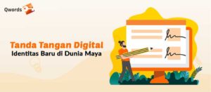 Tanda Tangan Digital, Identitas Baru di Dunia Maya