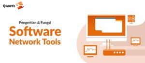 Pengertian dan Fungsi Software Network Tools