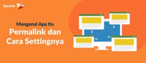Apa Itu Permalink, Fungsi, Contoh dan Cara Settingnya