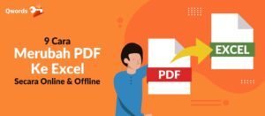 9 Cara Merubah PDF Ke Excel Secara Online & Offline