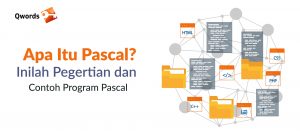 Apa Itu Pascal? Inilah Pengertian dan Contoh Program Pascal
