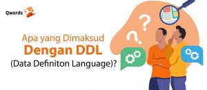 Apa yang Dimaksud Dengan DDL (Data Definition Language)?