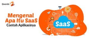 Mengenal Apa Itu Saas dan Contoh Aplikasinya