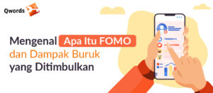 Mengenal Apa Itu FOMO & Dampak Buruk yang Ditimbulkan