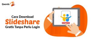 4 Cara Mudah Download Slideshare Gratis Tanpa Perlu Login