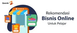 Rekomendasi Bisnis Online Untuk Pelajar