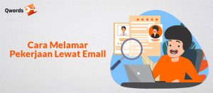 Cara Melamar Pekerjaan Lewat Email