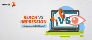 Reach vs Impression, Mana yang Lebih Bagus?