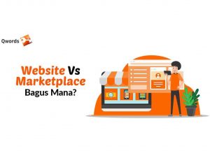 Website vs Marketplace, Bagusan Mana?
