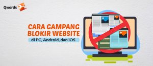 Cara Gampang Blokir Website di PC, Android, dan iOS