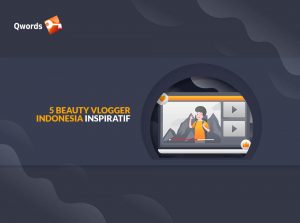 Berkenalan dengan 5 Beauty Vlogger Indonesia Inspiratif