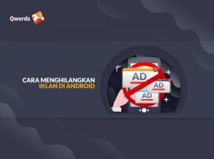 8 Cara Menghilangkan Iklan di HP Android (100% Ampuh & Tanpa Root)