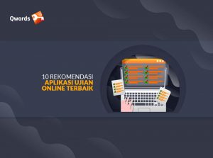 10 Aplikasi Ujian Online Terbaik, Gratis Pakai!