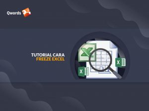 Tutorial Cara Freeze Excel Dengan Mudah & Cepat
