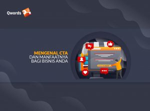 Mengenal CTA dan Manfaatnya Bagi Bisnis