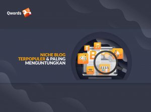 Niche Blog Terpopuler dan Paling Menguntungkan
