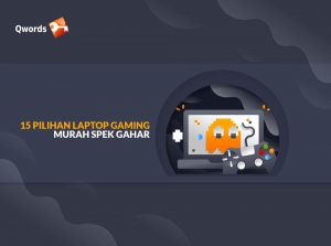 15 Pilihan Laptop Gaming Murah Spek Gahar